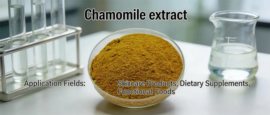 Chamomile Extract Chamomile Extract